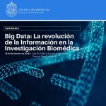Seminario Big Data: La revolución de la información en la investigación biomédica